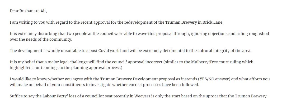 My letter to my local MP regards Truman Brewery redevelopment. An absolute disgrace. We expect better from a non Tory council <a href="/TH_Labour/">Tower Hamlets Labour Group</a>. <a href="/trumanbrewery/">The Truman Brewery</a> no to your greed and gentrification. This development is not fit for purpose in a post Covid world. See you in Court.