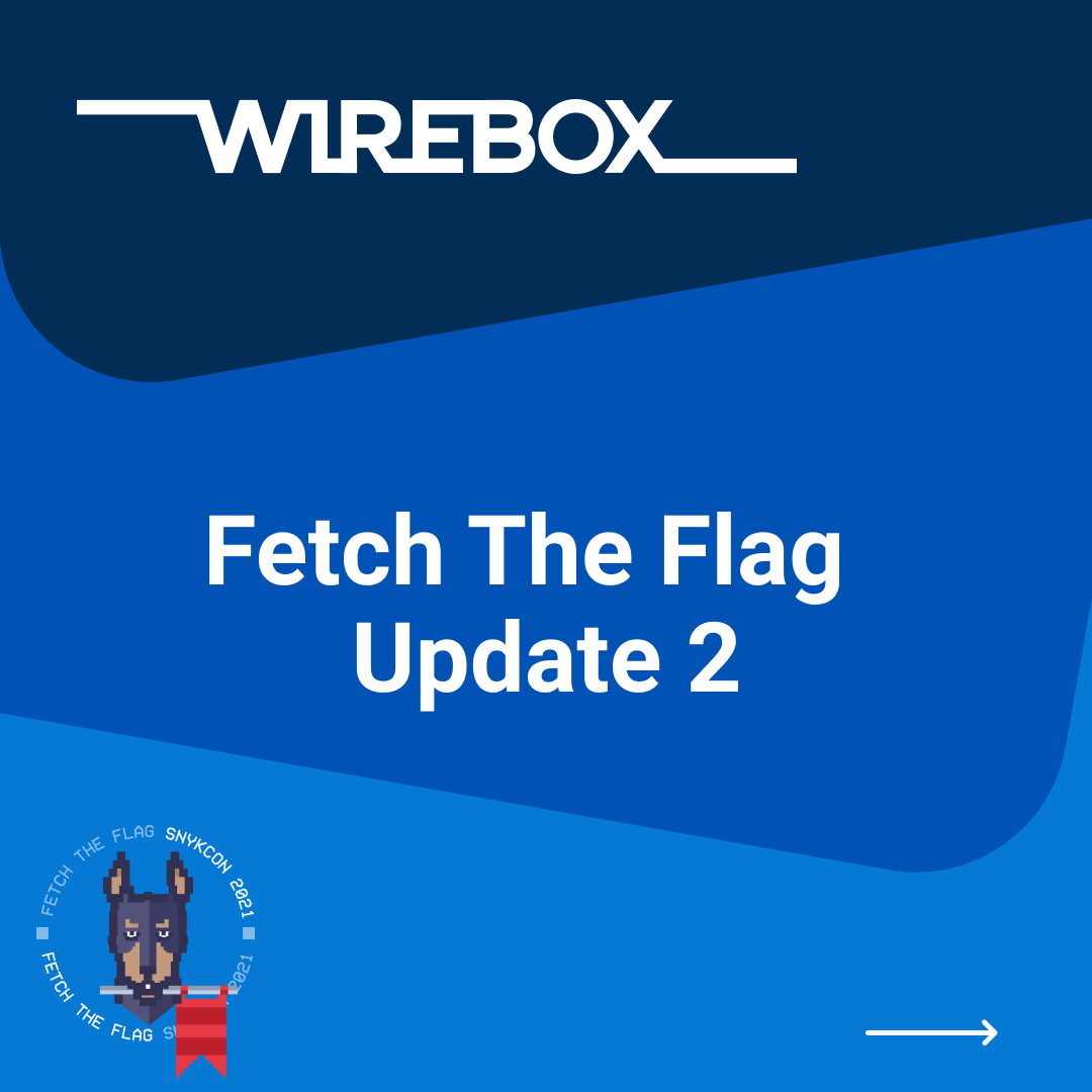 wirebox's tweet photo. Our team are at stage 5/20 at the moment! 1/4 of the way through! You can do it! #Snykcon21 #wirebox #fetchtheflag https://t.co/BcLYgQXGku https://t.co/swYirhR8xP