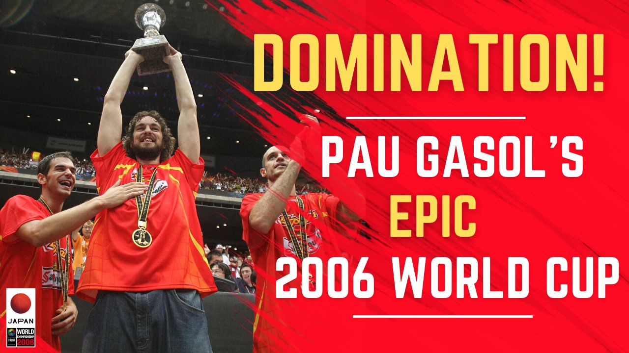 FIBA on X: Pau Gasol's 2006 @FIBAWC was one for the ages. He led
