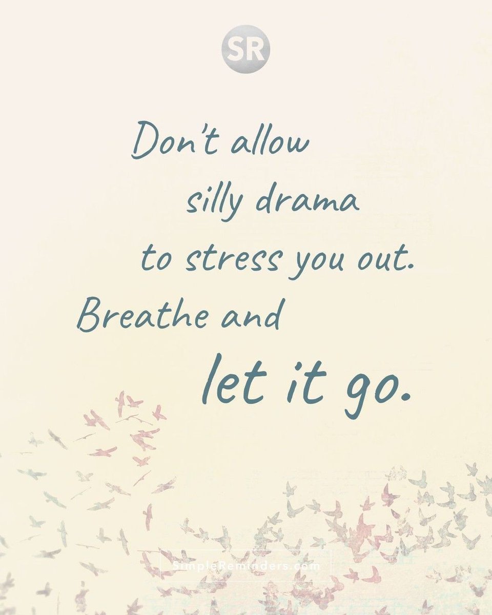 Simple Reminders (@simplereminders) on Twitter photo Don't allow silly drama to stress you out. Breathe and let it go.
<a href="/GoMcGillMedia/">McGill Media</a> <a href="/JenniMcGill_/">Jenni Young McGill</a> <a href="/BryantMcGill/">Bryant McGill</a>
#simplereminders #quotes #quoteoftheday #life #stress #anxiety #depression #breathe #letitgo #surrender #drama #nomoredrama #free Don't allow silly drama to stress you out. Breathe and let it go.
<a href="/GoMcGillMedia/">McGill Media</a> <a href="/JenniMcGill_/">Jenni Young McGill</a> <a href="/BryantMcGill/">Bryant McGill</a>
#simplereminders #quotes #quoteoftheday #life #stress #anxiety #depression #breathe #letitgo #surrender #drama #nomoredrama #free