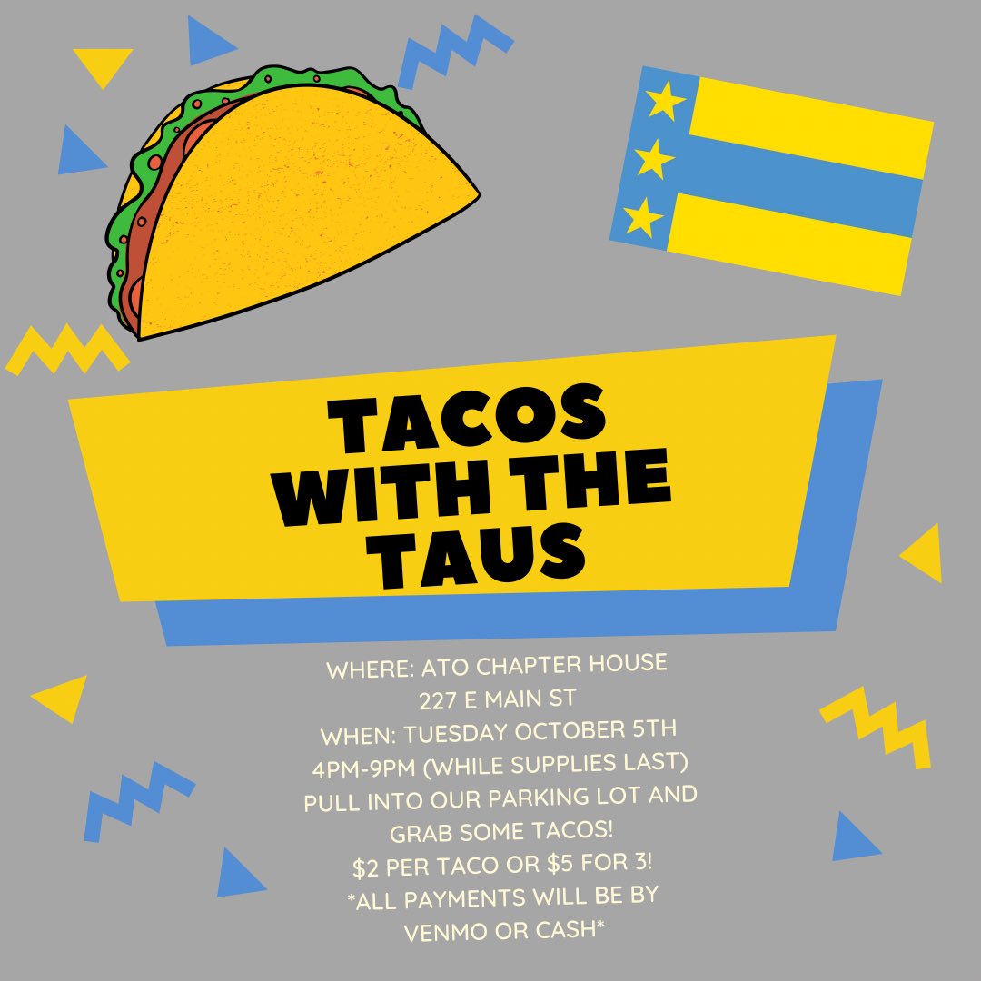 Come get tacos at the chapter house tonight at 4pm!