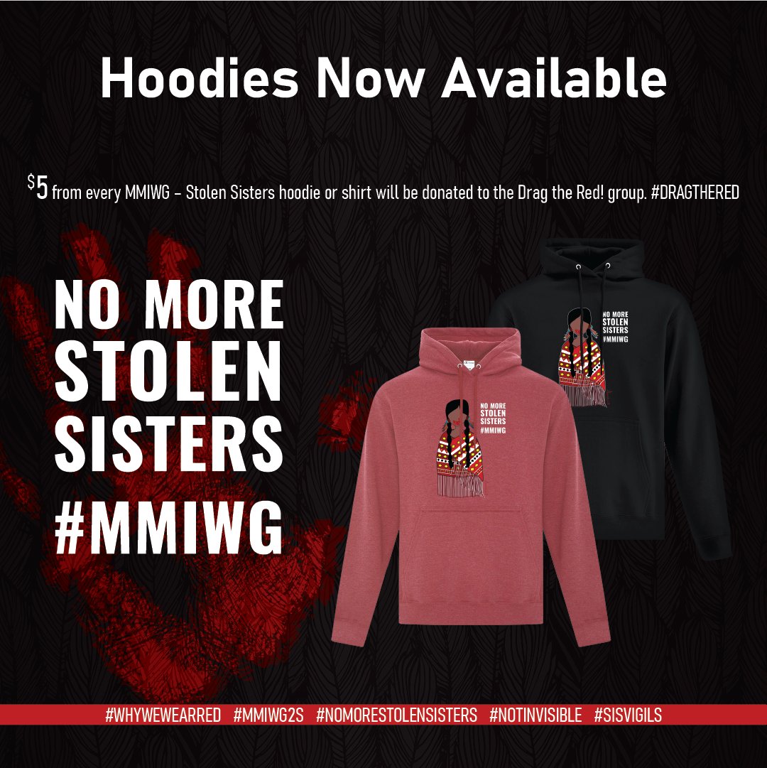 ThreadsINAC's tweet photo. Hoodies are now available for our #NoMoreStolenSisters design. $5 for every hoodie or shirt sold is donated to #DragTheRed. Available in store or online at https://t.co/tUTqDeQBH4
#MMIWG #MMIWG2S #SISVigils #NotInvisible #WhyWeWearRed https://t.co/VEDb3C5NxF