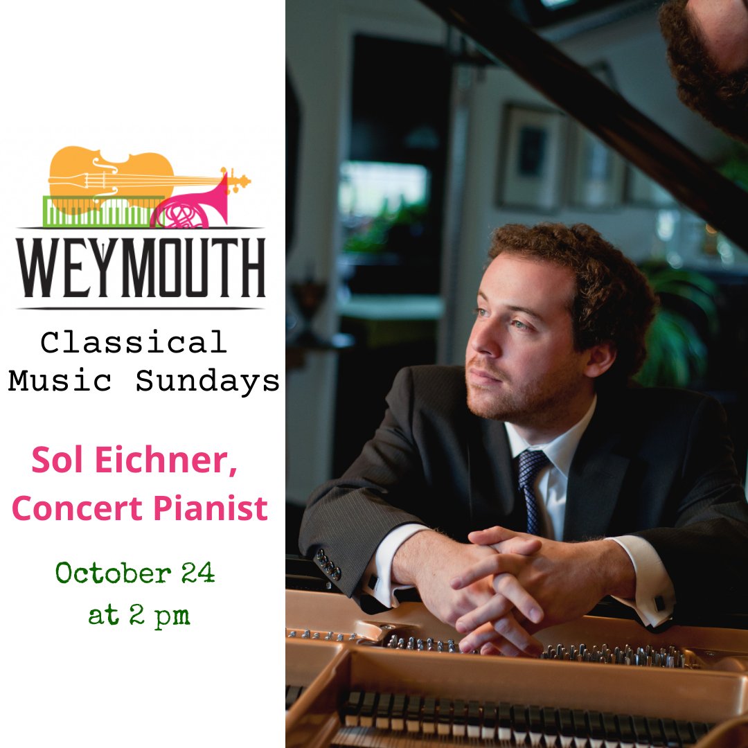 Join us Sunday, October 24, 2 pm! Concert Pianist Solomon Eichner presents a diverse program of short masterpieces, including Bach, Debussy, Chopin, Schumann, Liszt and Rachmaninoff. $25 Members/$35 Non-Members weymouthcenter.org 
#classicalmusicsundays #sopi #solomoneichner