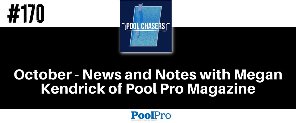 poolchasers's tweet image. Episode 170: October - News and Notes with Megan Kendrick of Pool Pro Magazine 

Listen Here: poolchasers.link/web-twitter-170 

#poolchasers #poolpro #poolpromag #news #notes #poolindustry