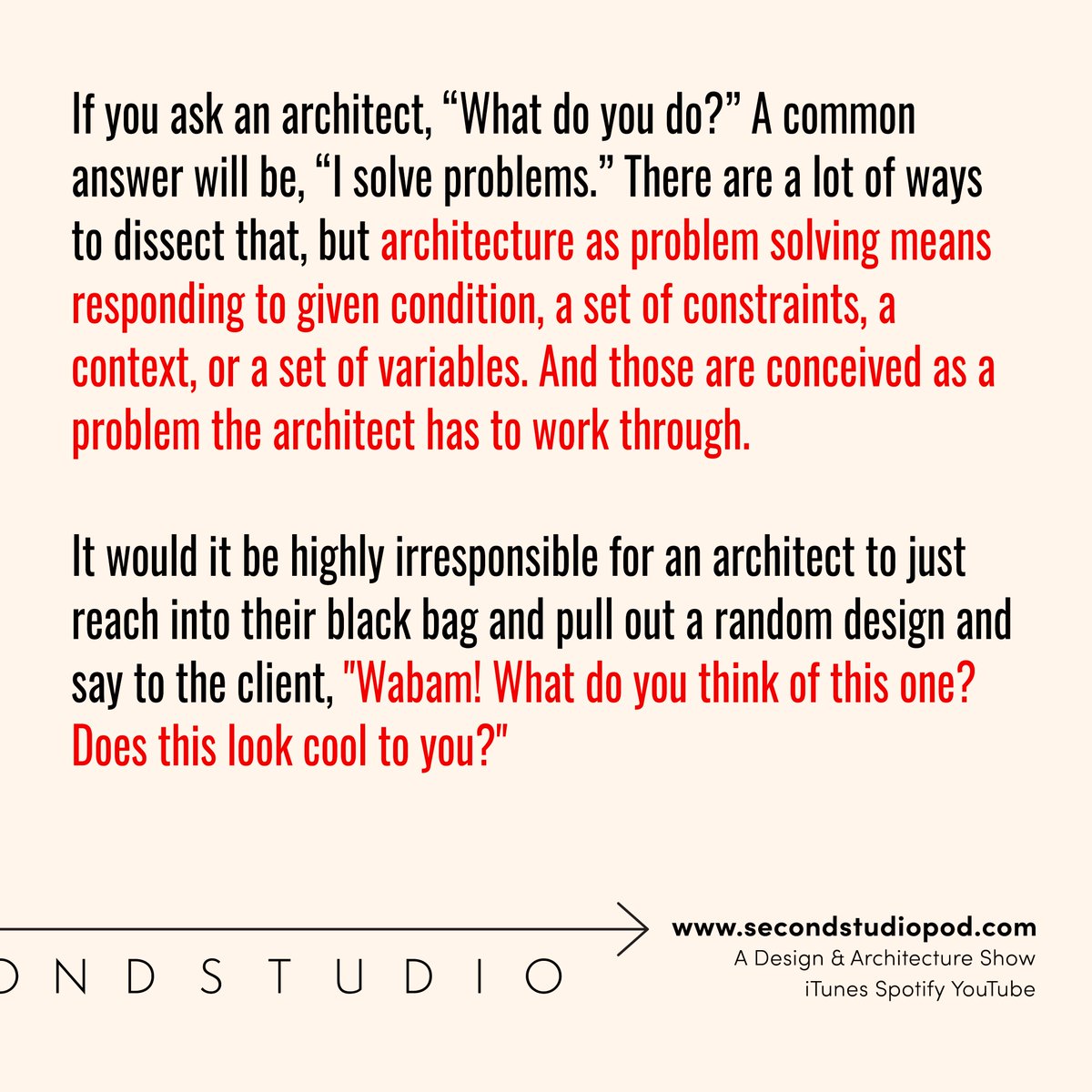 SecondStudioPod's tweet photo. #Architects solve problems. But what does that mean exactly??? #quote 👇

from ep #228 https://t.co/3AVpnwhlJE

#podcast #architecture #architecturepodcast https://t.co/tF7AStfOqA