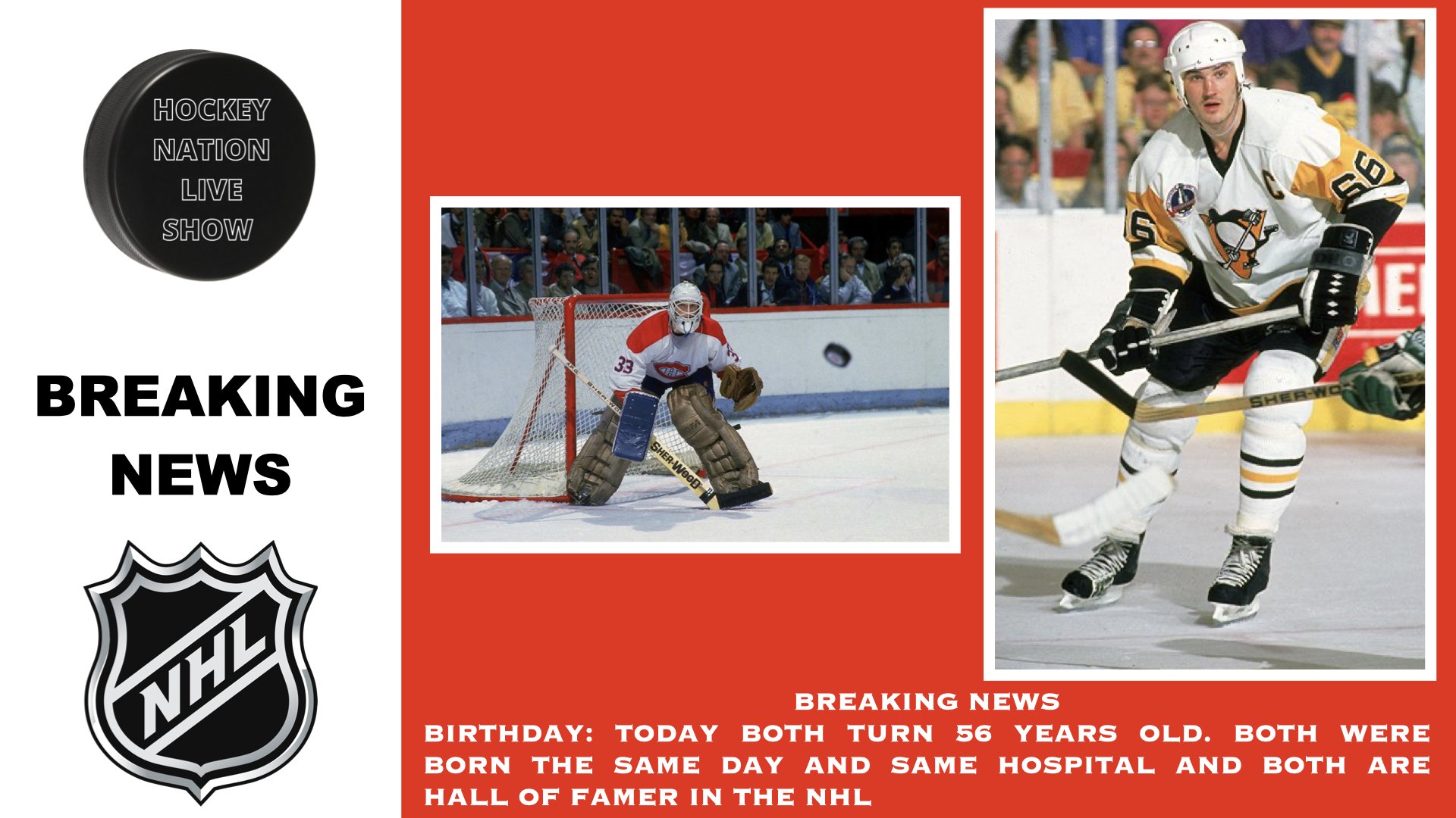 HAPPY BIRTHDAY: PATRICK ROY AND MARIO LEMIEUX 