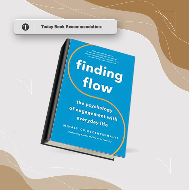 talentvis's tweet image. &quot;Finding Flow: The Psychology of Engagement with Everyday Life&quot; help you to take a routine chore and figure out how to do it better, faster, more efficiently.

#BookRecommendation #FlowBook #MihalyCsikszentmihalhi #Talentvis