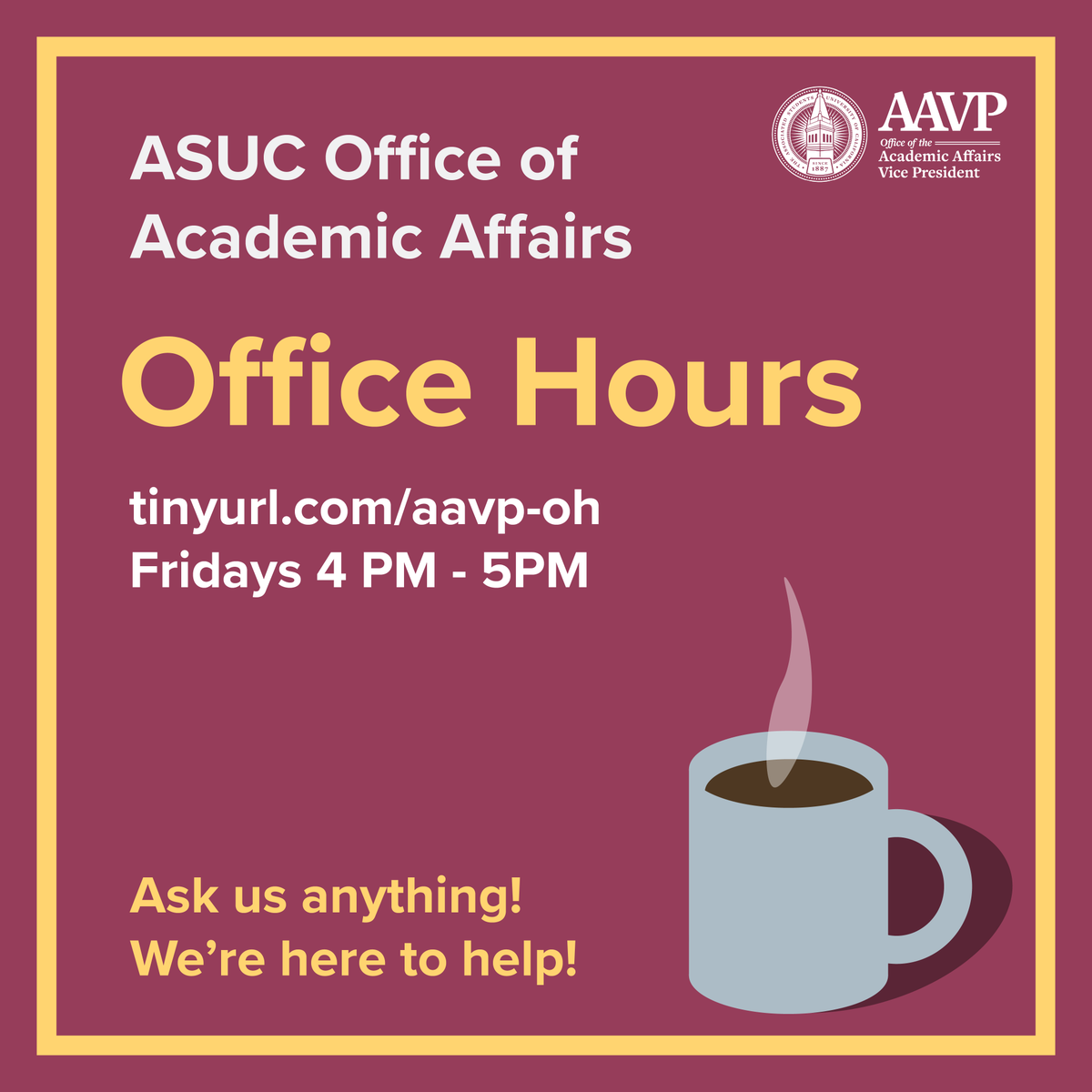 ASUCAAVP's tweet photo. Join us every Friday at 4PM for office hours and coffee chats with the ASUC Office of Academic Affairs. Visit https://t.co/jQAIhBjI4D to join online. In-person appointments available by request (email aavp@asuc.org) https://t.co/G5muGNT5AM