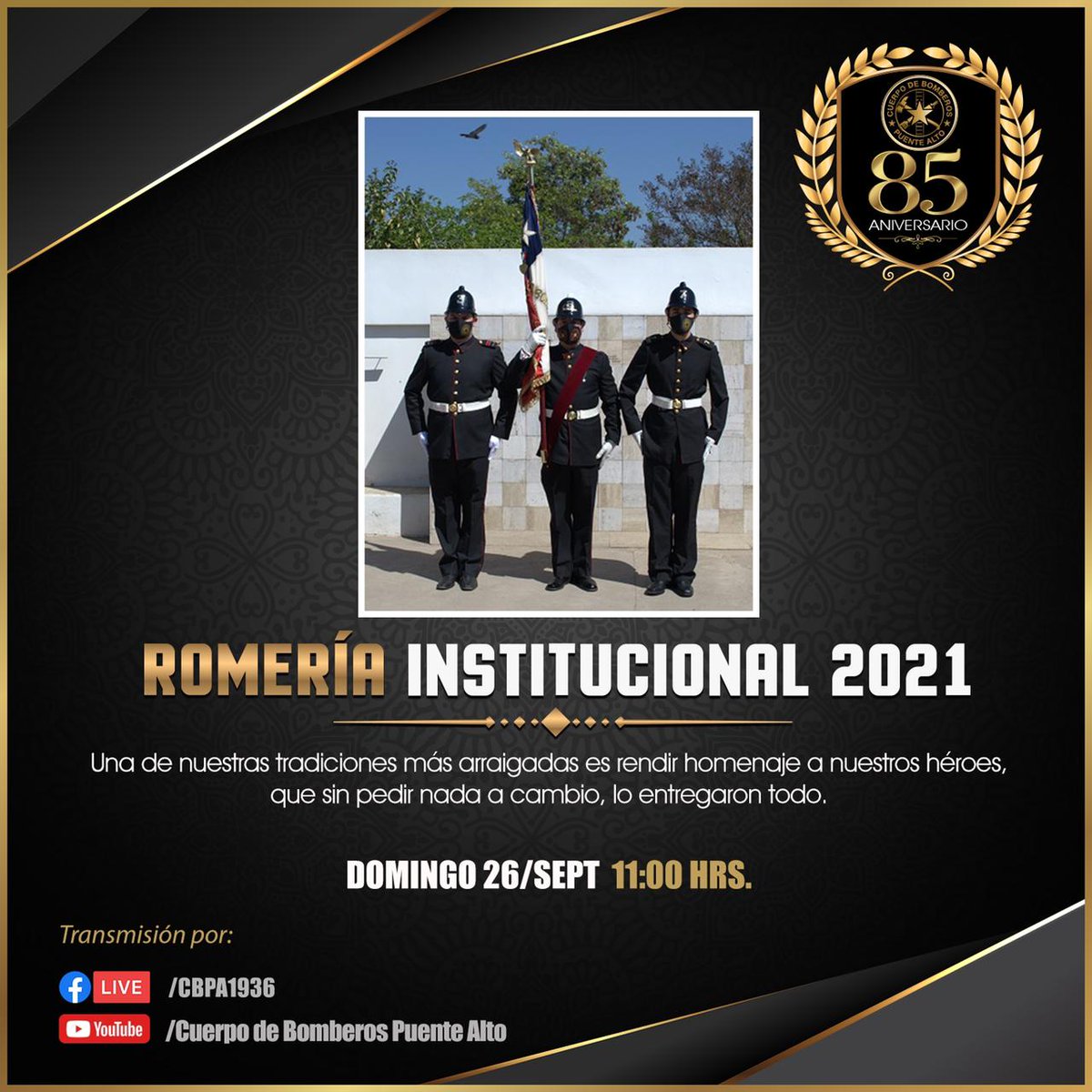 cbptealto's tweet photo. El Cuerpo de Bomberos Puente Alto te invita a seguir vía Facebook Live y YouTube, La Romería Institucional. Con motivo de la conmemoración de su aniversario Nº85.
Esta ceremonia será transmitida en vivo el día Domingo 26 de septiembre, desde las 11:00 am. https://t.co/xGUPn8oDqH