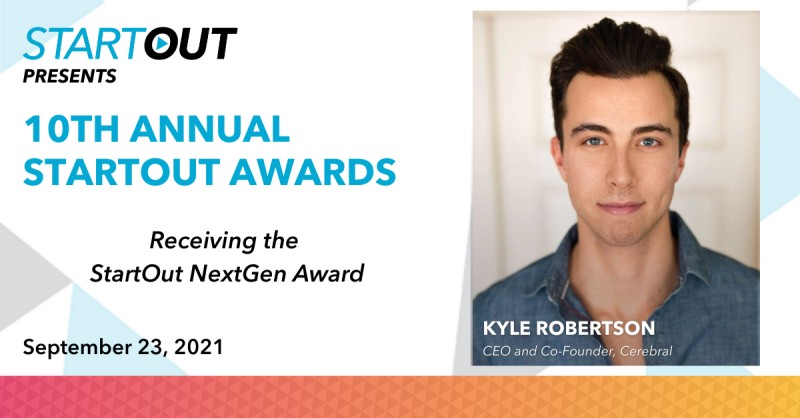 techmarketingsf's tweet image. Congrats to @kylerobertson41 CEO &amp;amp; Co-Founder of @ForCerebral for winning the StartOut NextGen Award presented by @DLA_Piper Mental health access is so important for everyone, but especially for the #LGBTQ community. #SOA2021 #StartOutAwards