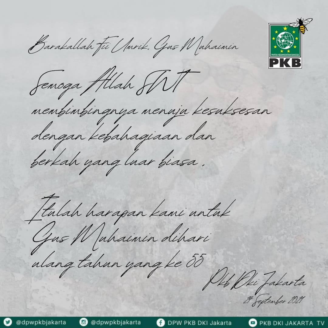 DPWPKBJAKARTA's tweet photo. Keluarga Besar DPW PKB DKI Jakarta, mengucapkan

Selamat Ulang Tahun ke-55 @cakimiNOW Ketua Umum @DPP_PKB

Semoga selalu diberi keberkahan dlm memimpin. Kta doakan Gus Muhaimin di tahun 2024 Menjadi Presiden Republik Indonesia.
#HarlahGusMuhaimin

@hasbipkb @fpkbdki @EmHasanuddin https://t.co/GJlDp3PWCu
