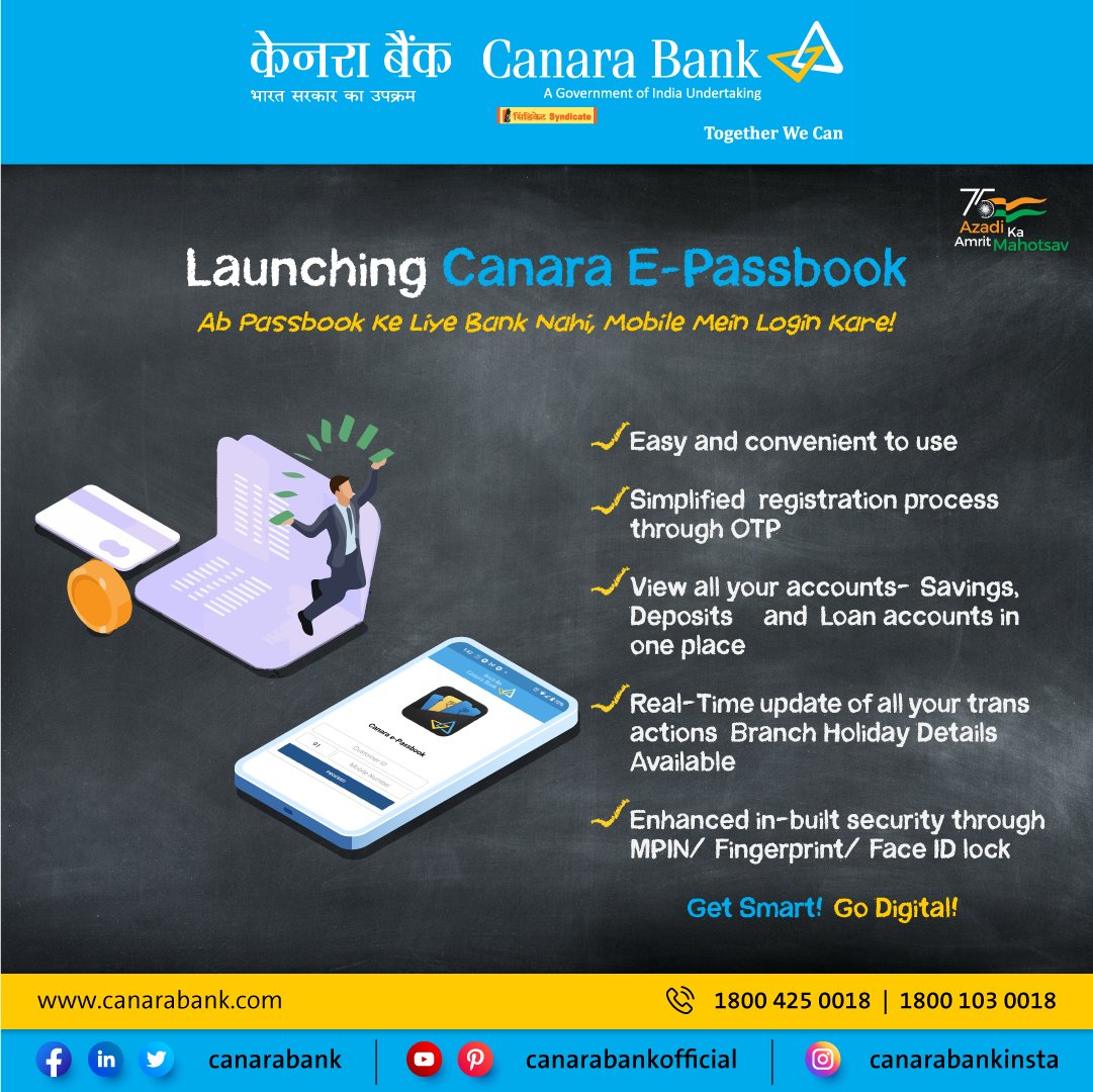 canarabank's tweet photo. The all new Canara e-Passbook’s mobile app provides an electronic form of your passbook or account statement at the convenience of your fingertips with real-time updates of transactions and enhanced built-in security.

Download now: https://t.co/hQVZNNzuKG
 
#GoDigital https://t.co/NGaONeRVRD