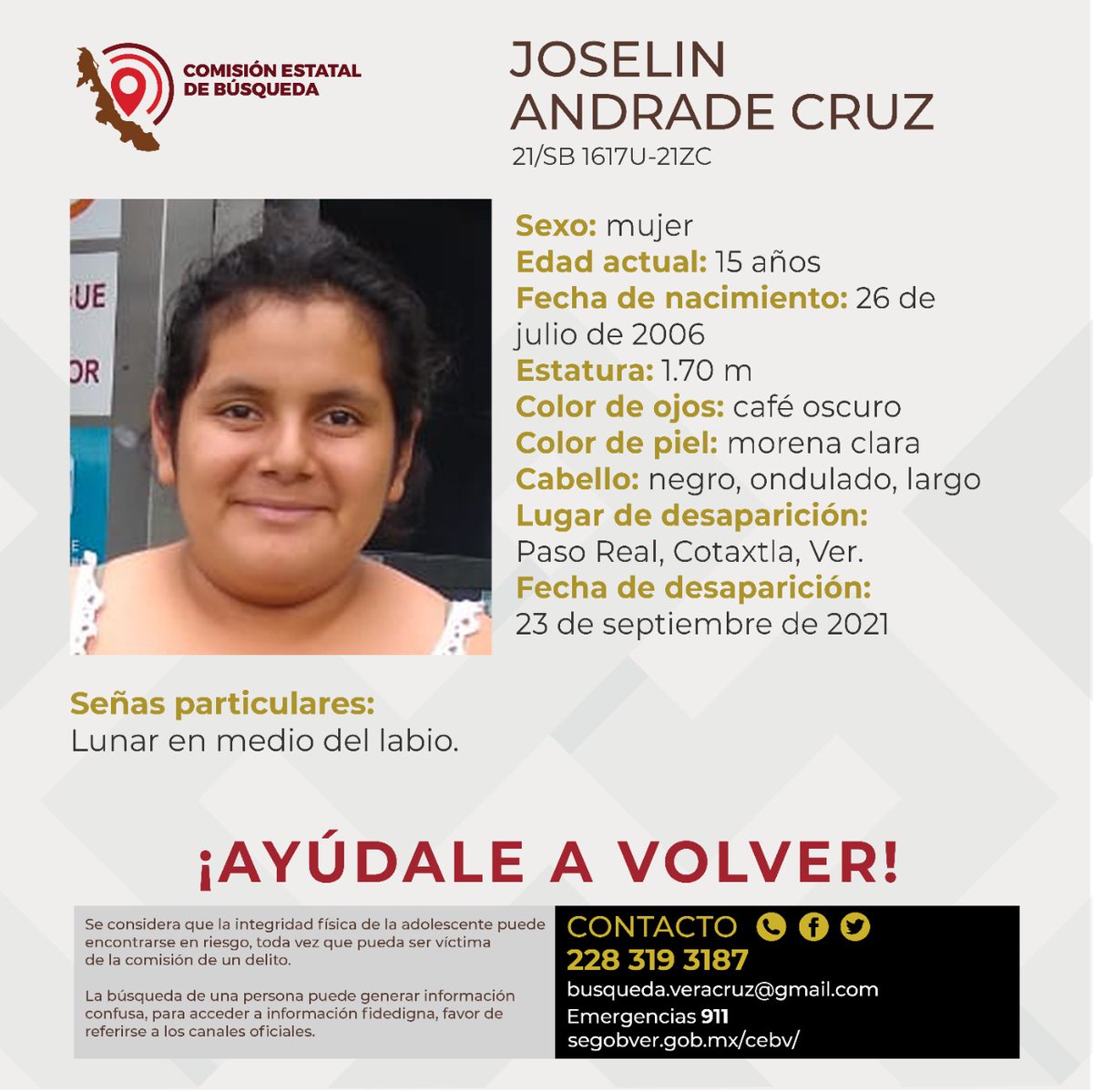 cebver's tweet photo. Solicitamos su colaboración para localizar a la adolescente Joselin Andrade Cruz, cualquier información contactar al número y/o correo que aparece al margen de este boletín.
#Cotaxtla #Veracruz #Xalapa 
@botDesaparecidx https://t.co/SSViutPU1t