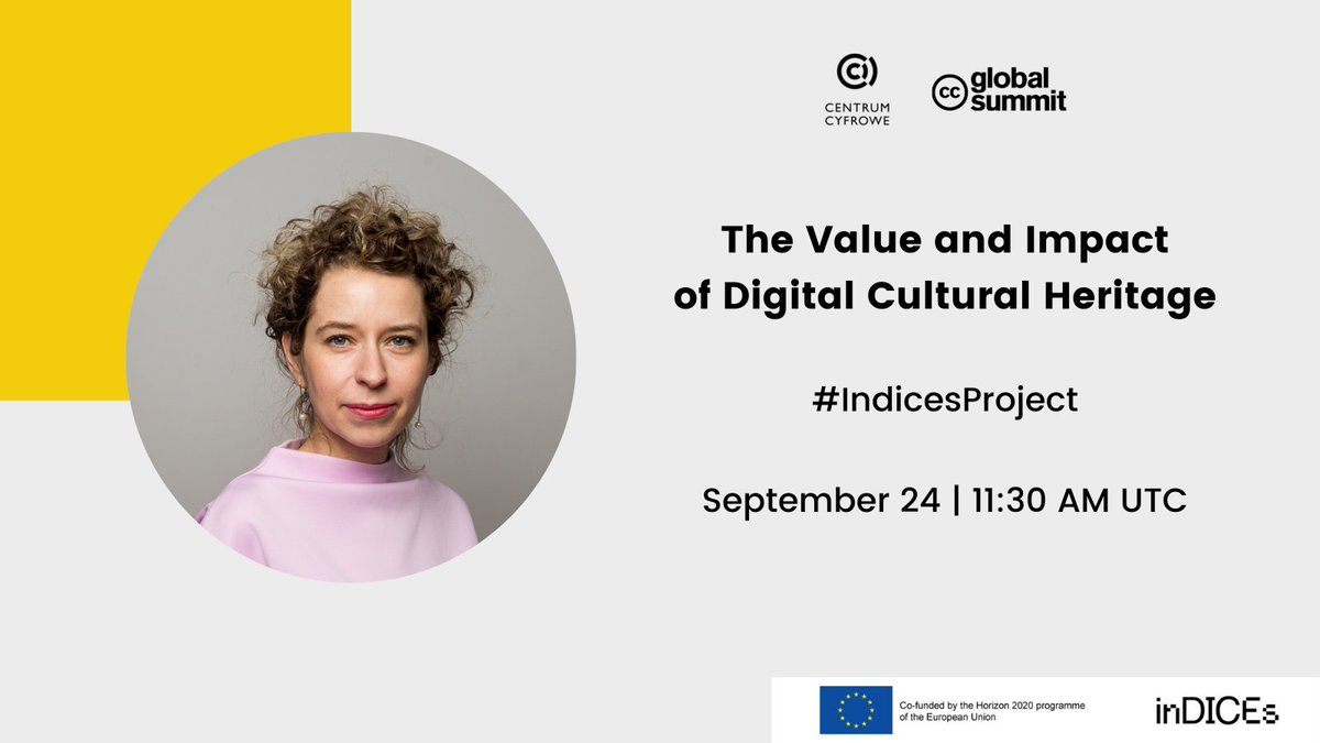centrumcyfrowe's tweet photo. Within @indices_culture project we've created a new framework for understanding value and impact of #OpenDigital #CulturalHeritage #CHIs
Don’t miss the presentation that @AleksandraJanus will give at @ccglobalsummit
⏰ Friday, 11:30 am UTC
📺 Register: https://t.co/QfntB5pl7Z https://t.co/0ibf83iTK3