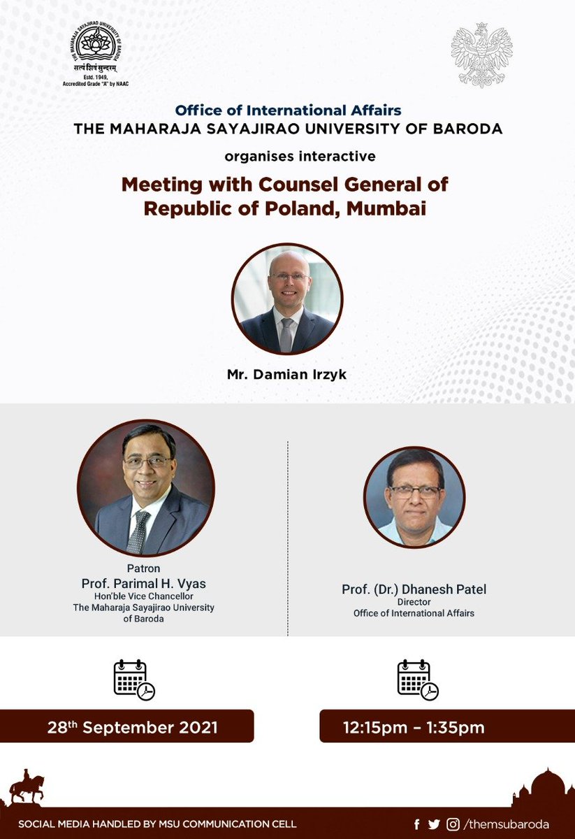 Themsubaroda's tweet photo. Office of international Affairs , The Maharaja Sayajirao University of Baroda is organizing an Interactive Meeting with Counsel Generl of Republic of Poland,Mumbai.
Date: 28th Sptember 2021
Time:12:15 pm to 1:35pm
#themsu #internationalaffairs #education #baroda https://t.co/Cl3jNaFdfg