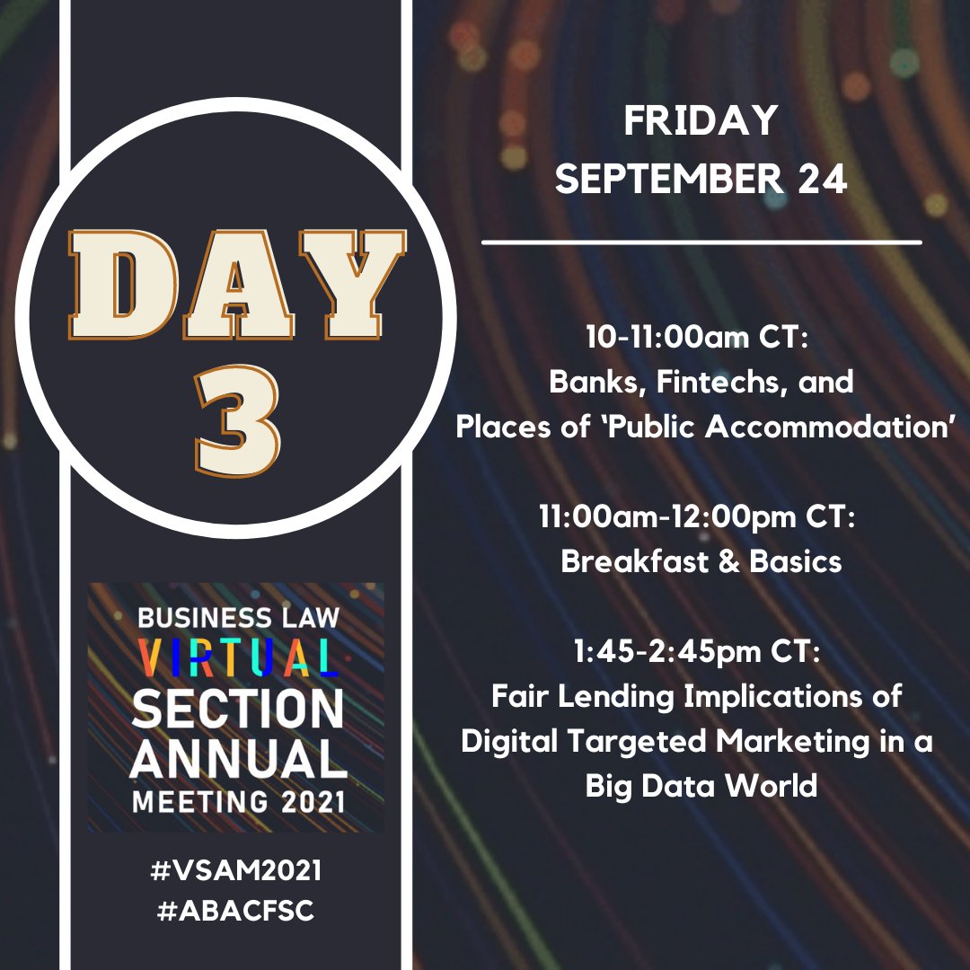 ABABusLaw_CFSC's tweet photo. Welcome to the third and final day of the Virtual Section Annual Meeting! Get ready for another great lineup of programming from the Consumer Financial Services Committee.
#VSAM2021 #ABACFSC https://t.co/rB20mvq5wZ