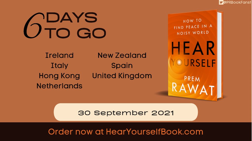 PRBookFans1's tweet photo. Only 6 days to go until the release of #HearYourselfBook by #PremRawat in Ireland, Italy, Hong Kong, Netherlands, New Zealand, Spain &amp; UK!

https://t.co/0Eq5AVKnUD

Published by @HarperOneBooks

#books #leoescuchate #imparaadascoltarti #apprendreasecouter #ouveatuavoz #wellbeing https://t.co/YZrH4ecQZC