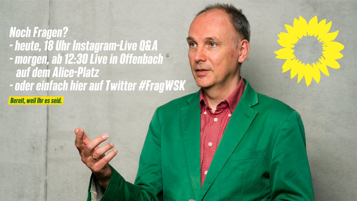 Noch Fragen?
- heute gibt es um 18 Uhr eine Instagram-Live-Q&amp;A-Veranstaltung auf dem Instagram-Kanal von <a href="/GrueneOF/">DIE GRÜNEN Offenbach</a>  
- morgen bin ich ab 12:30 in #Offenbach auf dem Alice-Platz 
- oder einfach hier auf Twitter unter dem Hashtag #FragWSK 
#Bundestagswahl #WK185 #AllesIstDrin
