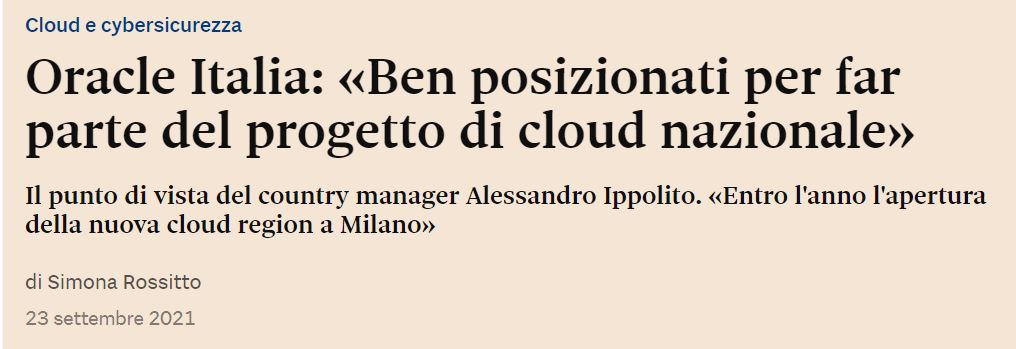 OracleItalia's tweet photo. #Oracle Italia: «Ben posizionati per far parte del progetto di #cloud nazionale»

Sul @sole24ore l'intervista di @SimonaRossitto a @Ippolito_Ale: cloud, un'offerta unica sul mercato con #cloudatcustomer e l'apertura della cloud region italiana.

👉 https://t.co/u9TdwI1lu2 https://t.co/9GwrRSmAMX
