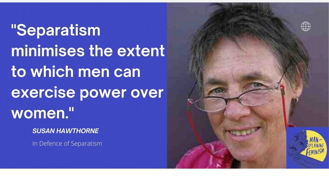 MansplainingF's tweet photo. Our interview with Susan Hawthorne about separatism is coming soon.

#separatism #ViolenceAgainstWomen #Feminism #susanhawthorne https://t.co/LKdpUU8Q8U