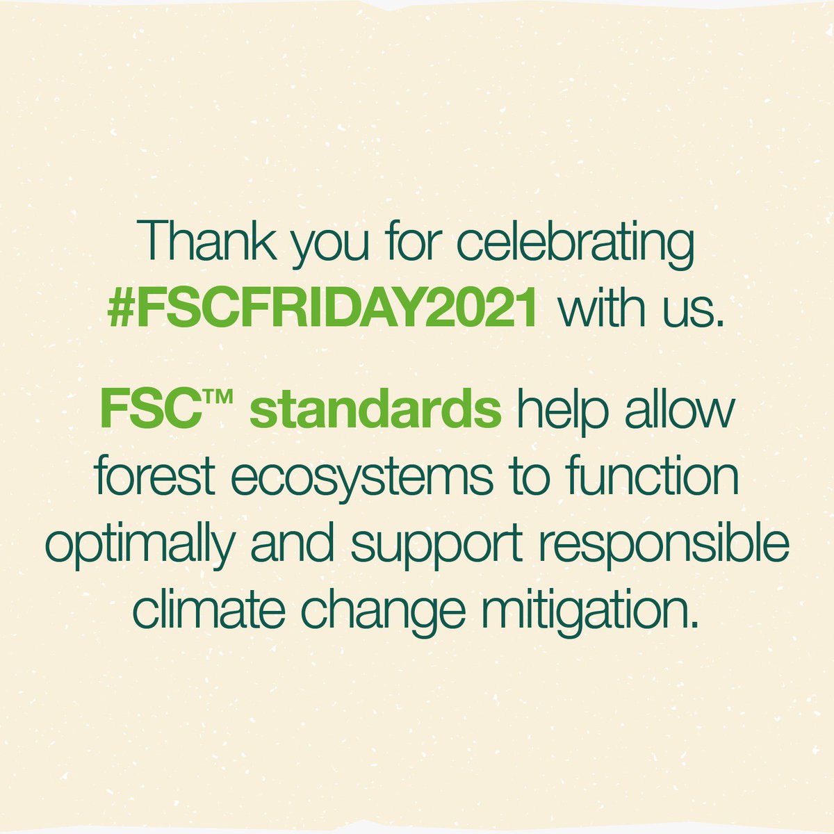 Thank you for celebrating FSCFRIDAY 2021 with us. FSC standards help allow forest ecosystems to function optimally and support responsible climate change mitigation. 

#FSCfriday2021 #COP26
#climatechange