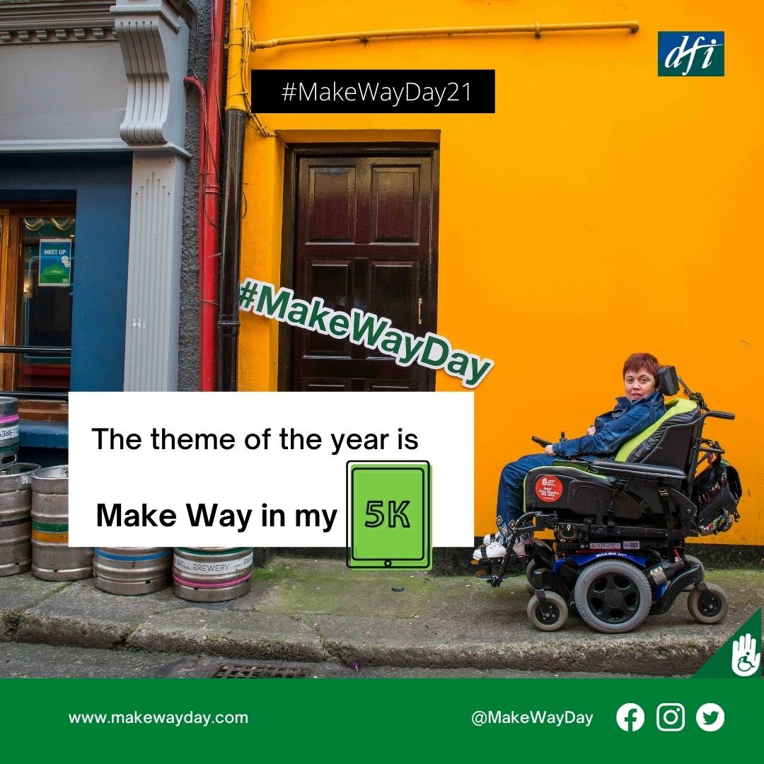 Today is #MakeWayDay21 when access issues for people with disabilities are highlighted. <a href="/DisabilityFed/">DFI</a> have developed an online tool where you can test and rate your local area makewayday.com
