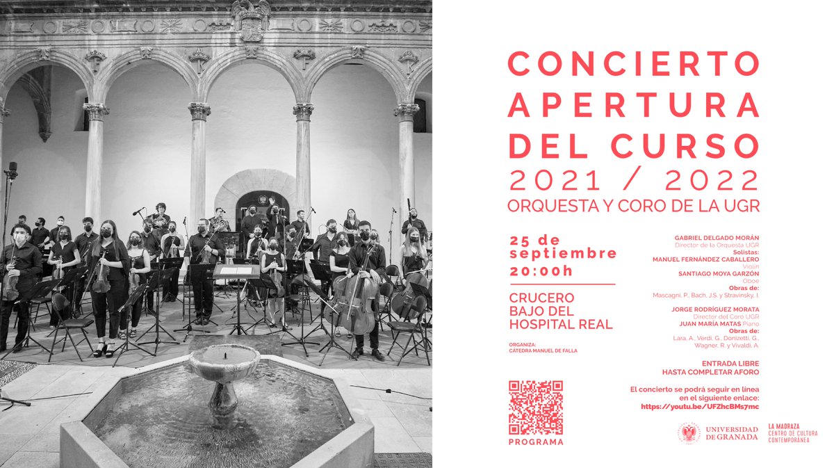 lamadrazacccugr's tweet photo. 🎵La @OrquestaOUGR y el Coro (@Comafa_UGR) de la #UGR (@CanalUGR) llevarán a cabo el concierto de apertura del curso 21-22. A las 20h, en el Hospital Real. Organiza #CMDeFallaUGR.
Podrá seguirse en línea👉https://t.co/Oc8qsQXIgd .
Programación (pdf) 👉https://t.co/npzOBDHaLp . https://t.co/6jInEXNHLA
