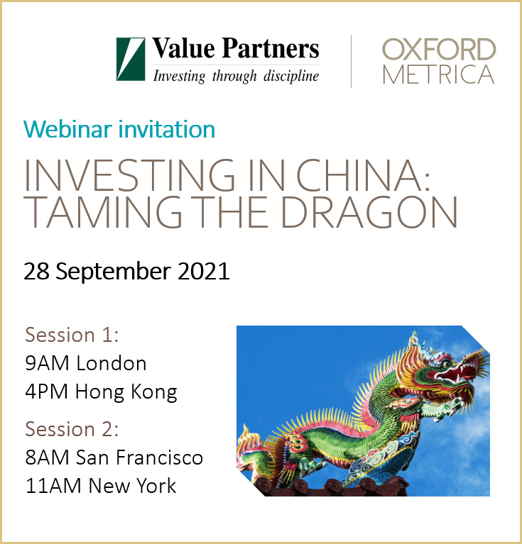 ValuePartnersGp's tweet photo. Join our live webinar - Investing in China: Taming the Dragon on 28 Sept. The speakers, Rory Knight, Chairman of Oxford Metrica, and Frank Tsui, our Senior Fund Manager &amp; Head of ESG Investment, will share their insights to navigating investment opportunities in China. https://t.co/X5SKYnSmtb