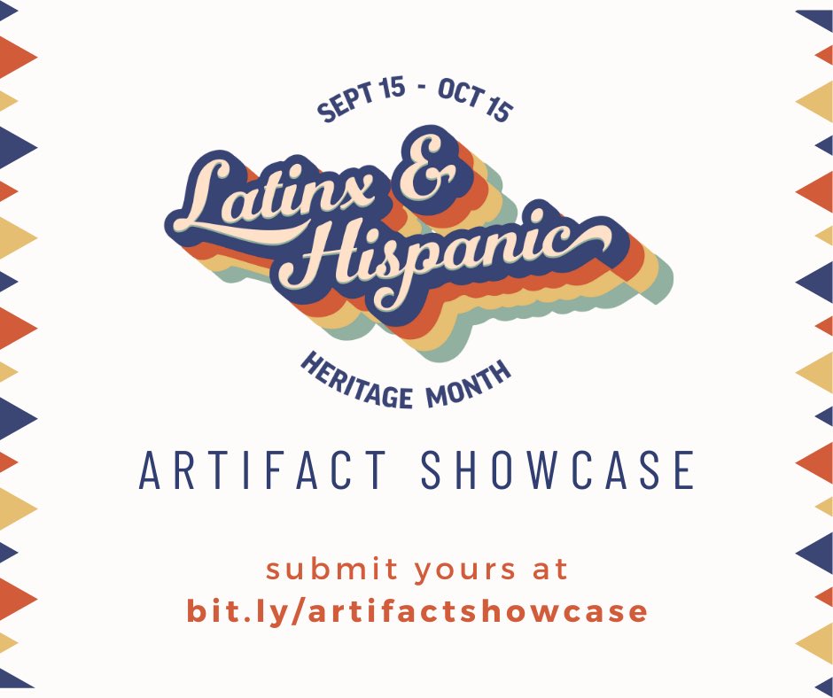 Submit poems, songs, recipes, photographs, art, stories, and other personally meaningful artifacts that represent aspects of YOUR Hispanic/Latina/o/e/x racial, ethnic, and cultural identity