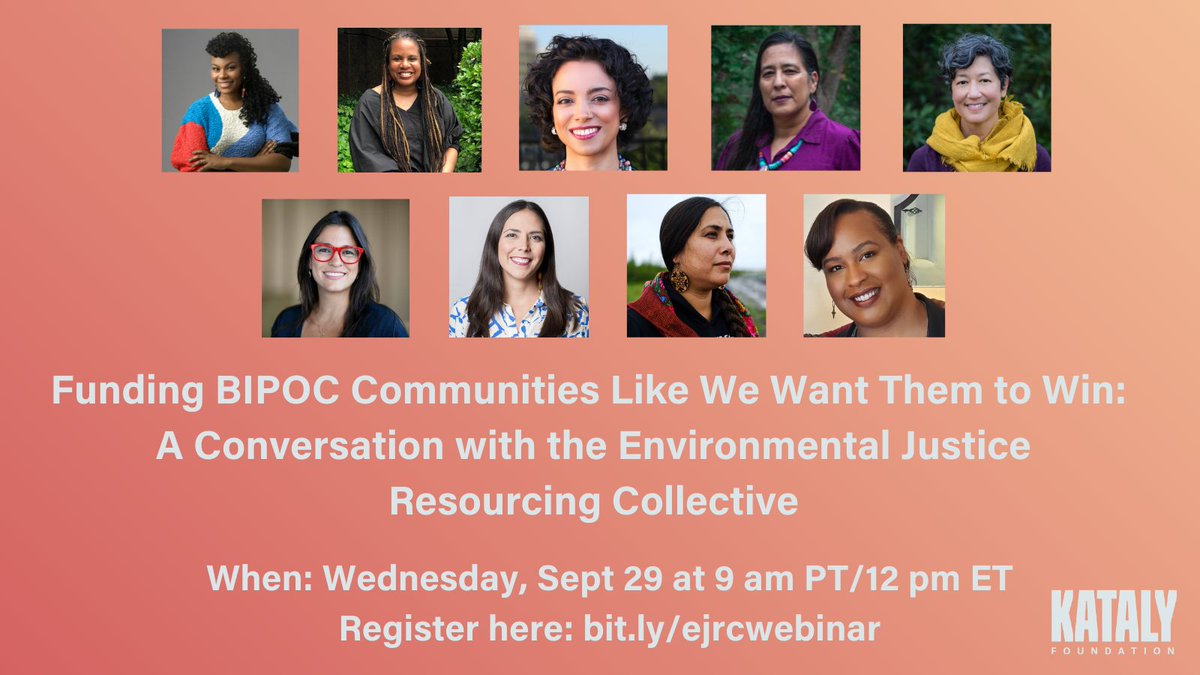 KatalyFdn's tweet photo. Join the Environmental Justice Resourcing Collective on Sept 29 at 12 pm ET for a conversation about movement-led grantmaking that shifts power and supports self-determination, and what environmental justice means to frontline communities: https://t.co/FKyBIk8xNV https://t.co/IAteqrAlRF