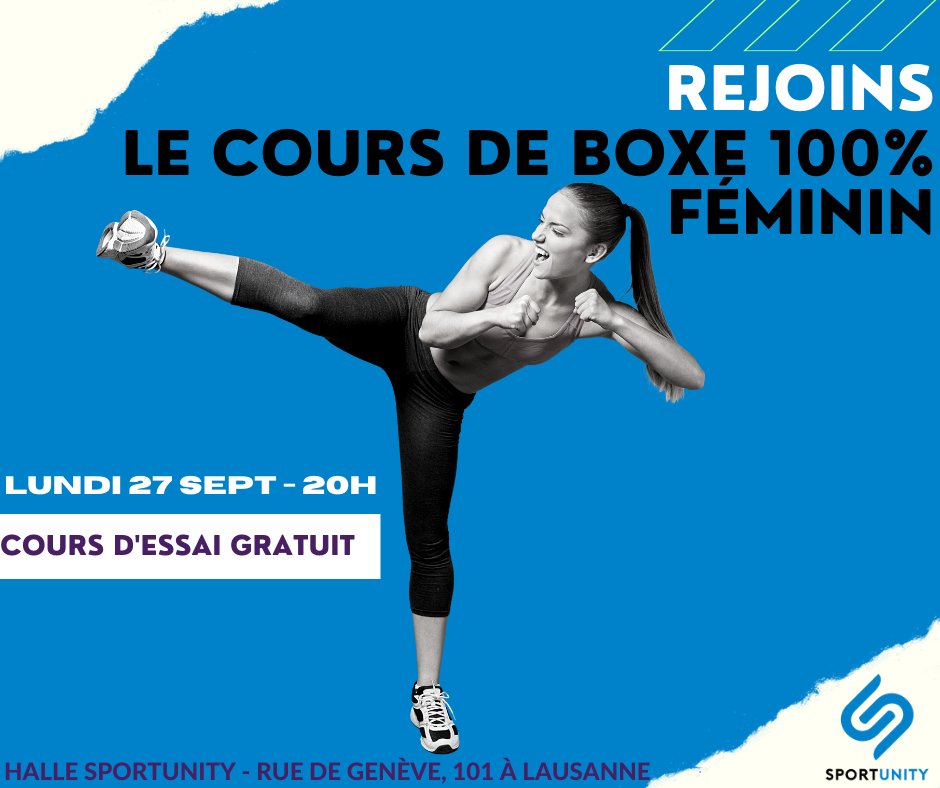 Nouveau cours disponible : Boxe anglaise et thailandaise 100% féminine ! 🥊
💪Premier cours gratuit lundi 27 septembre ! Places limitées ne tardez pas !
🧐 Réservations &amp; détails sur l'app!
📍 Halle Sportunity - Rue de Genève 101, Lausanne