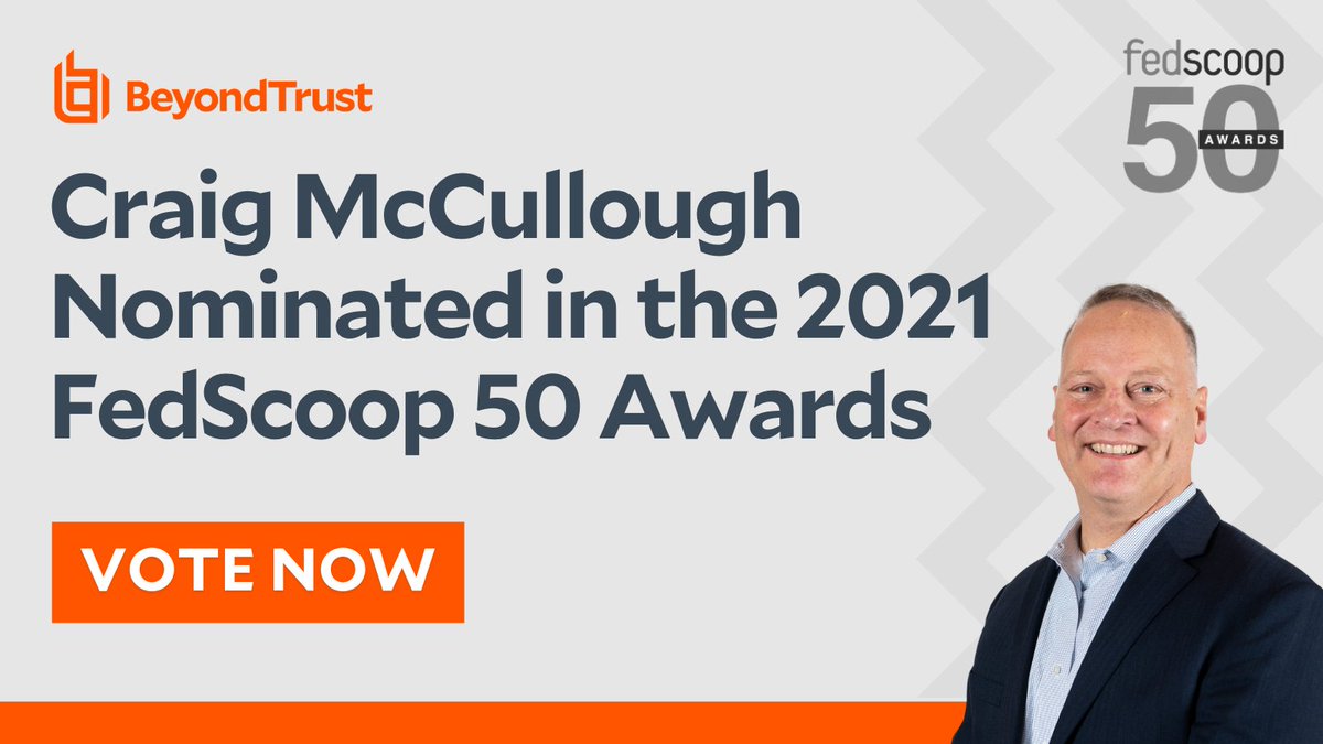 BeyondTrust's tweet photo. ICYMI last week, Craig McCullough has been nominated in the prestigious FedScoop 50 Awards for Industry Leadership! 

Voting takes just 30 seconds, and you can view the list and submit yours via the following link:

https://t.co/oBj8Db5alU

#FedScoop50 #Cybersecurity #Leadership https://t.co/lGFjphUc9Z