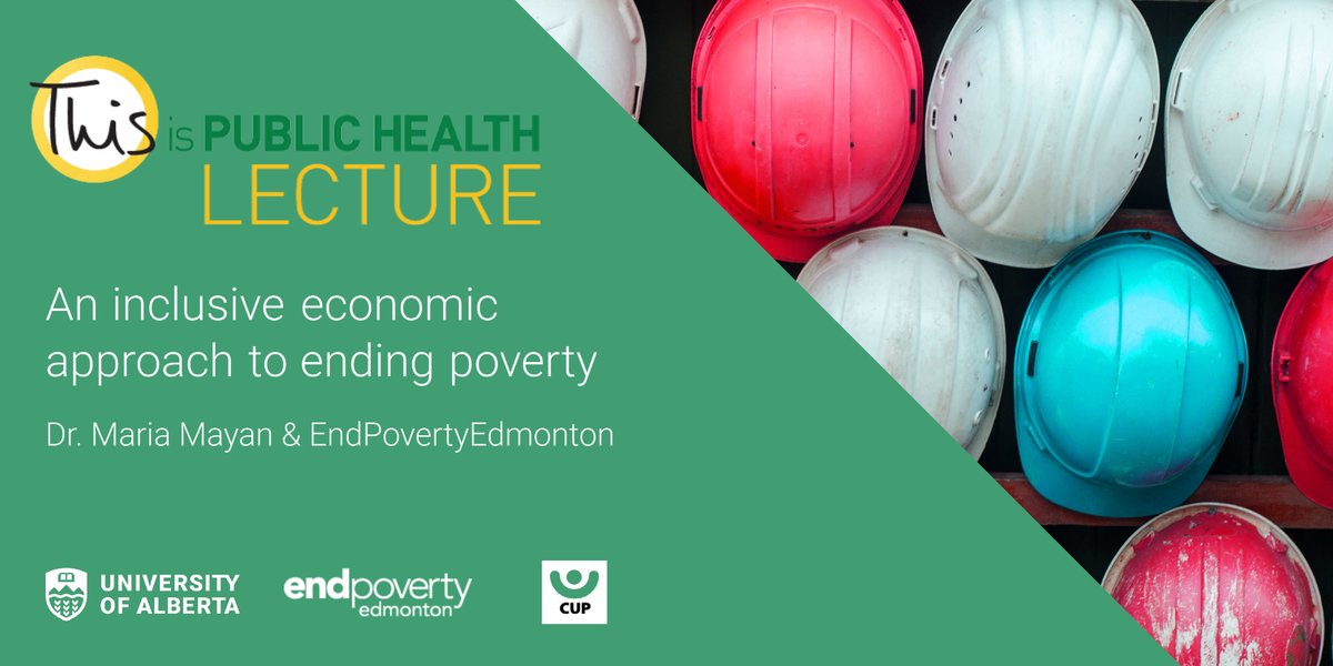 UAlbertaSPH's tweet photo. This is Public Health Lecture || "An inclusive economic approach to ending poverty." Oct 4 @ noon Dr. Maria Mayan & @EndPovertyYEG discuss rising inequities during the pandemic, and how they aim to rebuild equitably #TIPHLecture #UAlberta
Register: https://t.co/gLc0rfYN4u https://t.co/97mU36RpUN
