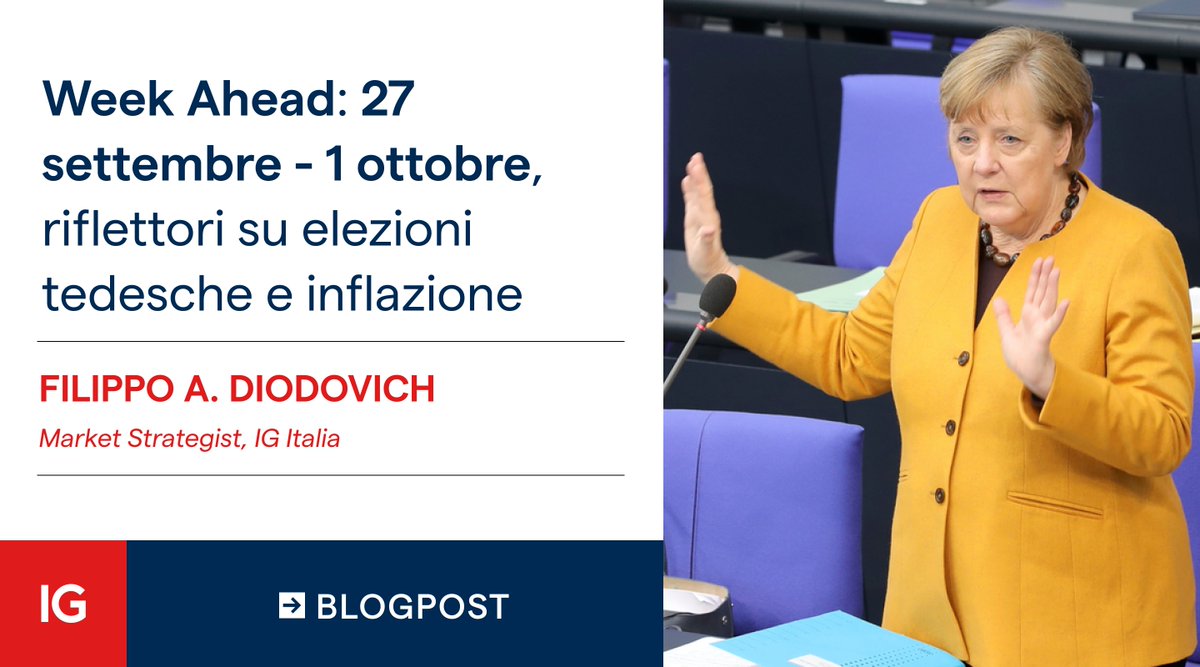 IGItalia's tweet photo. La prossima settimana si aprirà con il risultato delle elezioni in #Germania; in più attesi numerosi #datimacro fra cui #inflazione, andamento indice prezzi al consumo #ZonaEuro, indice #PCE.
Articolo di @FADiodovich_IG 👉 https://t.co/slH1DnWLzm #IGLookAhead #Merkel #Wahl2021 https://t.co/lInadj6O8J