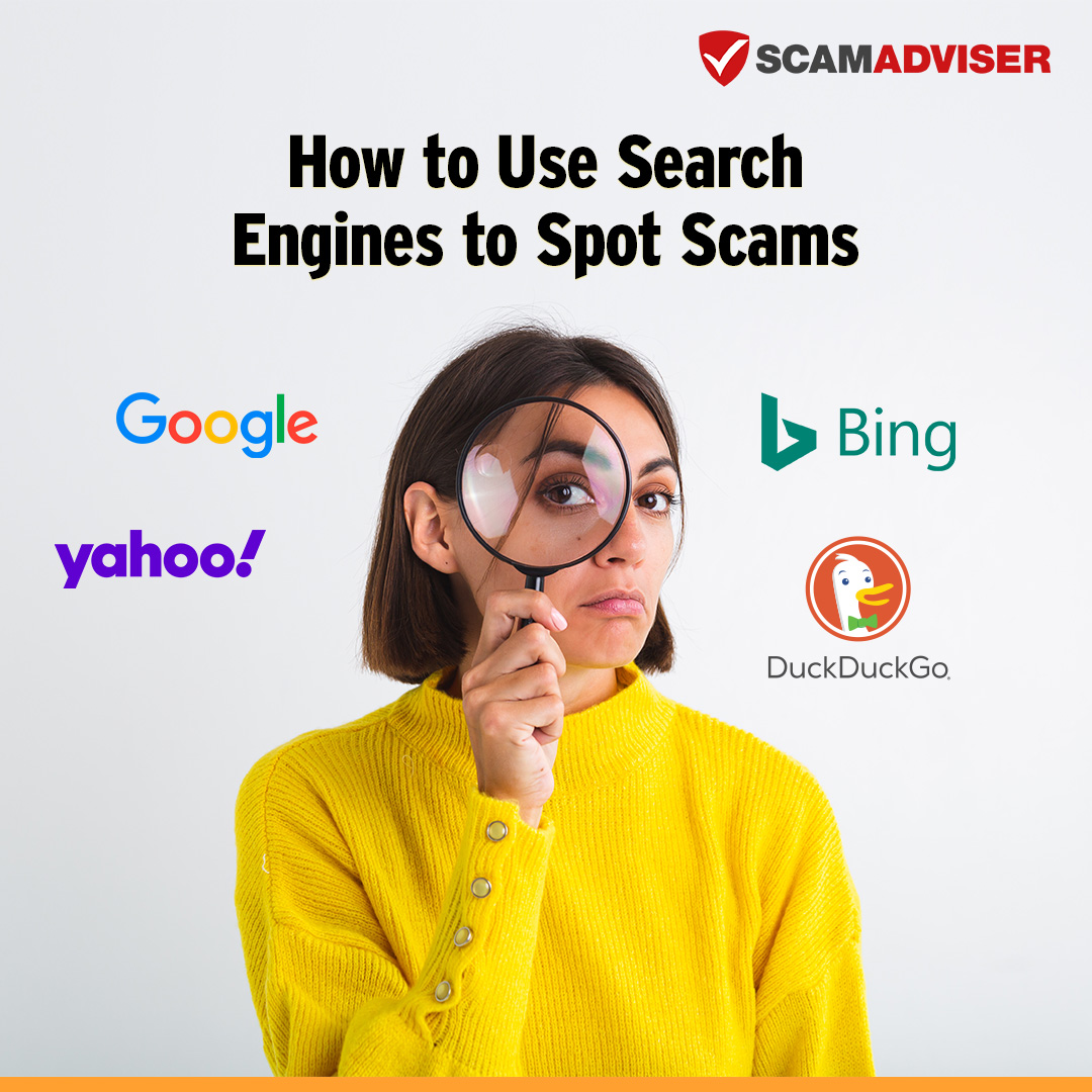 scamadviser's tweet photo. Search engines like Google and Bing can be your best tool to prevent being scammed online. Know how to use search engines properly to avoid online scams: https://t.co/gDwrAmf3NV

#ScamAdviserTips #SearchEngines #ScamSpotting #Google #Bing #Yahoo #DuckDuckGo https://t.co/hOGOEwmOMJ