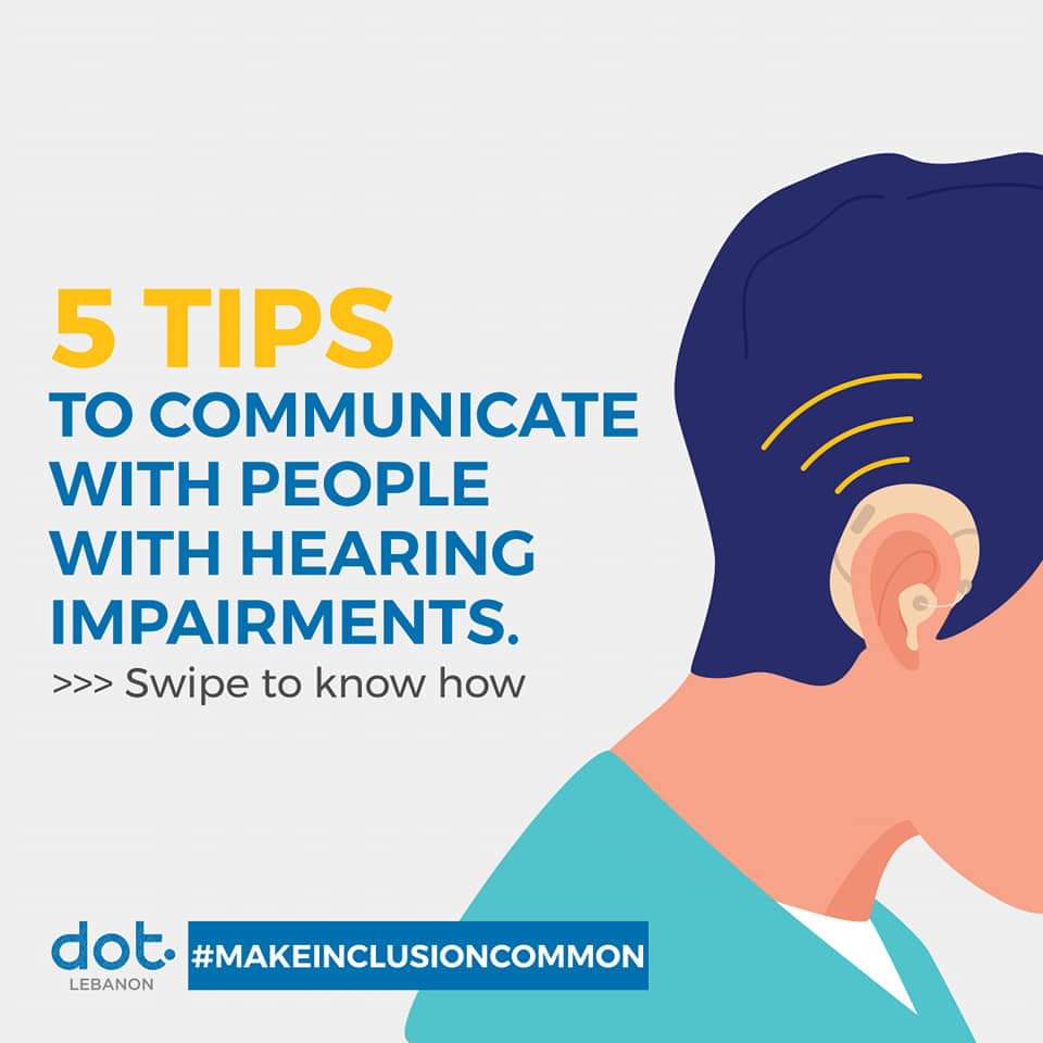 DOTLebanon's tweet photo. We're still celebrating the #InternationalSignLanguageDay
Do you know how to address a person with hearing difficulties?
Check out these tips to #MakeInclusionCommon wherever you go. https://t.co/xI4atEb0OI