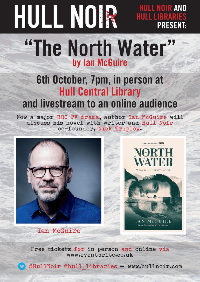 Hull Noir (@hullnoir) on Twitter photo Be quick - <a href="/hull_libraries/">Hull Libraries</a> have released a few more tickets for our event with Ian McGuire. Register for free on the link below to hear more about The North Water š Be quick - <a href="/hull_libraries/">Hull Libraries</a> have released a few more tickets for our event with Ian McGuire. Register for free on the link below to hear more about The North Water š