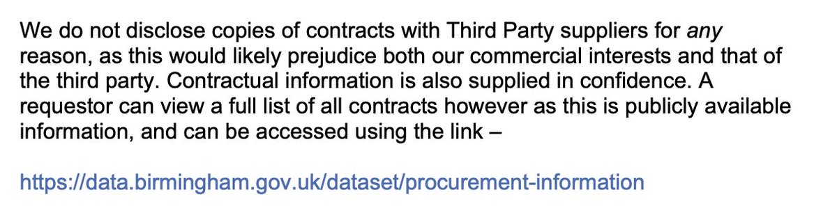 JHurfurt's tweet image. @brumlableader @BrumLabour @Cllr_IanWard Are you aware that Brum Council is trying to keep every single contract with a third party supplier secret and dodge FOIA requests, despite your transparency obligations. What is there to hide? Thi policy is clearly unlawful. #FOIA