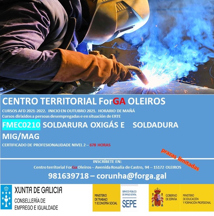 SGCForga's tweet photo. o ForGA de Oleiros empeza o 0710/21 o Certificado de Profesionalidade nivel 2: FMEC020 Soldadura oxigás e soldadura MIG/MAG
Inscríbete no Centro Territorial na  Avenida Rosalía de Castro, 94 - Oleiros. Tf 81639718.#AFD #formación +info: https://t.co/GwE9tCzLNz https://t.co/b4MYE2m2HQ