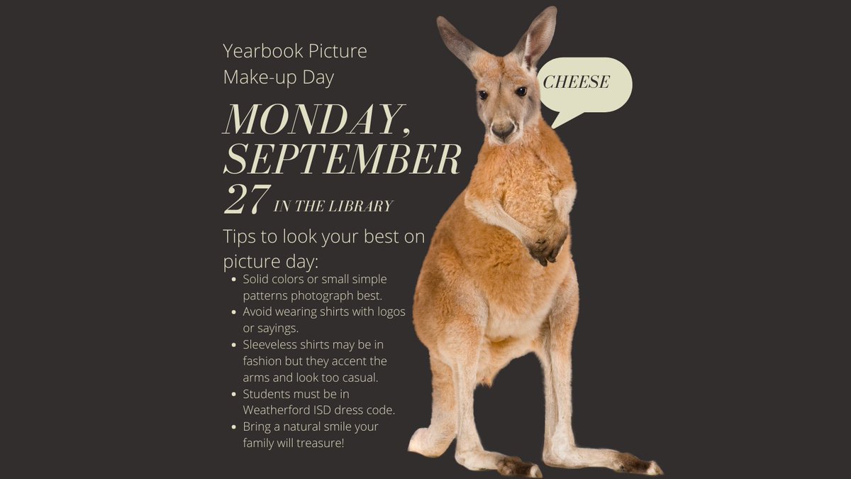 Picture Make-up day is Monday! We look forward to seeing everyone's smiling faces!