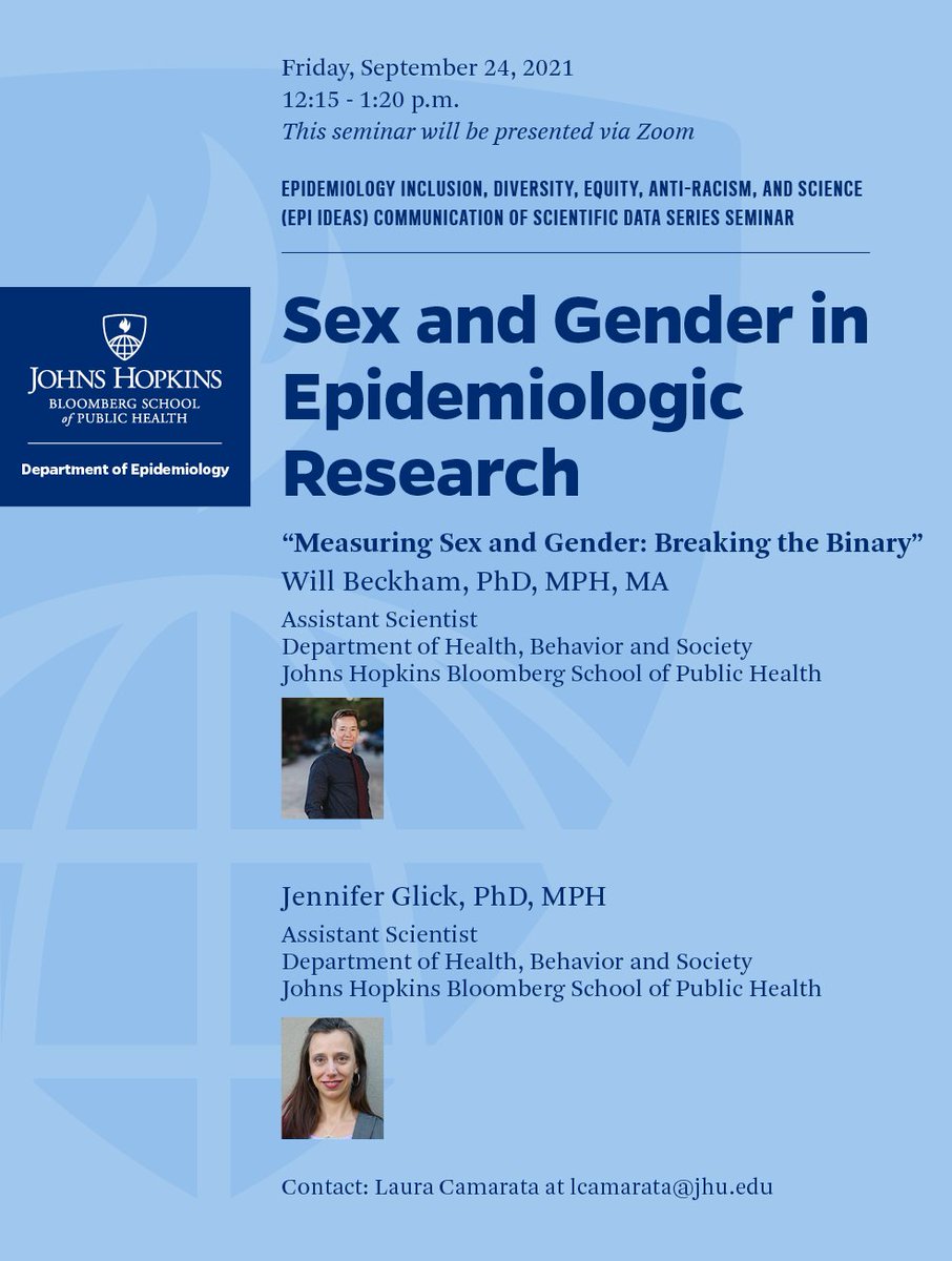 JohnsHopkinsEPI's tweet photo. TODAY! #EpiIDEAS Communication of Scientific Data Series features @JohnsHopkinsHBS faculty @WillBeckham7 and @glick_jl who will discuss "Sex and Gender in Epidemiologic Research." Email lcamarata@jhu.edu for meeting info. https://t.co/ea7JoQR6sD
