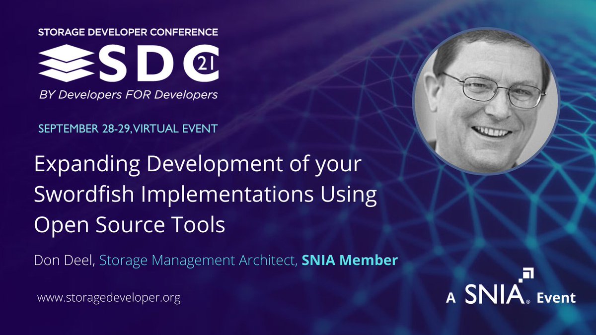 SNIA's tweet photo. Don’t miss Don Deel’s presentation at SDC Sept. 28-29 titled “Expanding Development of your Swordfish Implementation Using Open Source Tools.” Register today: https://t.co/pt3ZLKZ276 @rahlvers @SAN_NINJA #SNIASwordfish #storagemanagement #storagestandards https://t.co/jTUqNc59kv