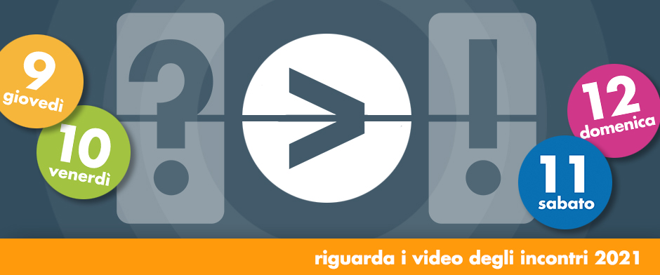 RIVIVI IL FESTIVAL 2021

Sono online i video delle quattro giornate di Camogli!
Ora puoi rivivere i momenti che più hai amato e vedere gli incontri che hai perso dell'edizione 2021. 

Scopri di più > festivalcomunicazione.it/incontri-2021/