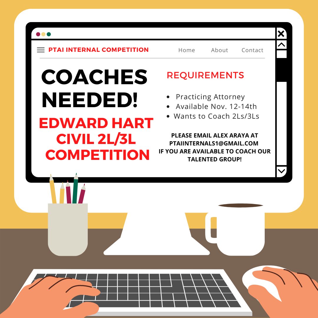 Calling all PTAI Alum &amp; Practicing Attorneys! PTAI's Fall 2021 2L/3L Internal Civil Competition is looking for COACHES. The competition takes place on November 12th-14th.