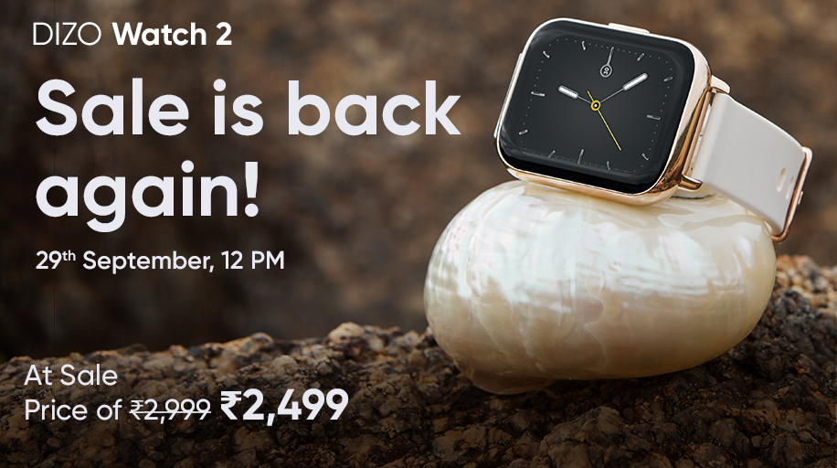DIZOTech's tweet photo. Your favourite smartwatch with the biggest display is making a comeback on @flipkart! Grab #DIZOWatch2 on 29th September at ₹2,499. 

Click Notify Me for more updates: https://t.co/rF1pWmv08O

#DIZO #realmeTechLife #BeDifferent
#MaxDisplayMaxStyle https://t.co/IYIUrzeRgg