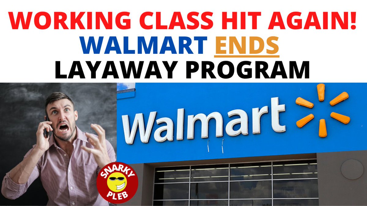 SnarkyPleb's tweet photo. Walmart Ends Layaway Program that Many Low Income Customers Used
https://t.co/IAfeqqkJS0 https://t.co/5qinIv63xQ