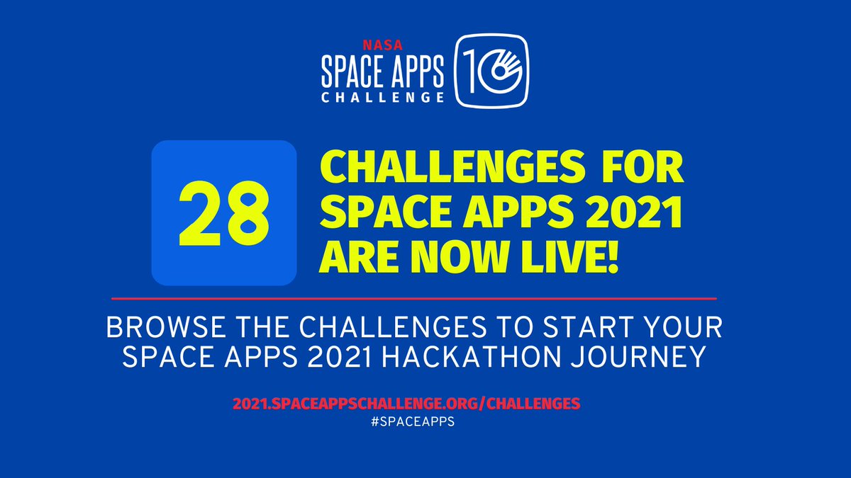 Space Apps Challenge 10th anniversary logo with the title "28 challenges for space apps 2021 are now live! Browse the Challenges to start your space apps 2021 hackathon journey!"