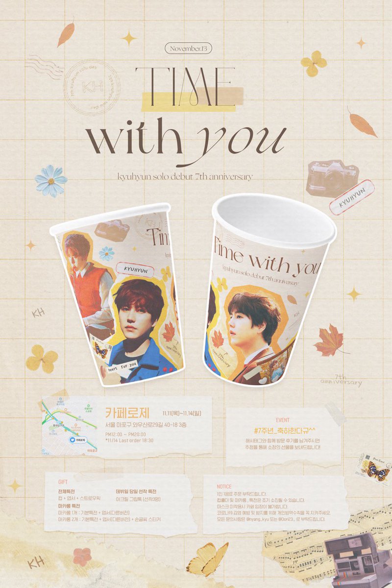 nyang_kyu's tweet photo. 𝐓𝐈𝐌𝐄 𝐖𝐈𝐓𝐇 𝐘𝐎𝐔 🍂

➖

규현의 솔로데뷔 7주년을 맞아 카페 이벤트를 진행합니다. 

🍂 카페 로제
🍂 𝟐𝟎𝟐𝟏 . 𝟏𝟏 . 𝟏𝟏 - 𝟐𝟎𝟐𝟏 . 𝟏𝟏 . 𝟏𝟒 

𝐛𝐲 . @Dori23_ &amp; @nyang_kyu 

#7주년_축하한다규^^ https://t.co/aiPpNJdejy