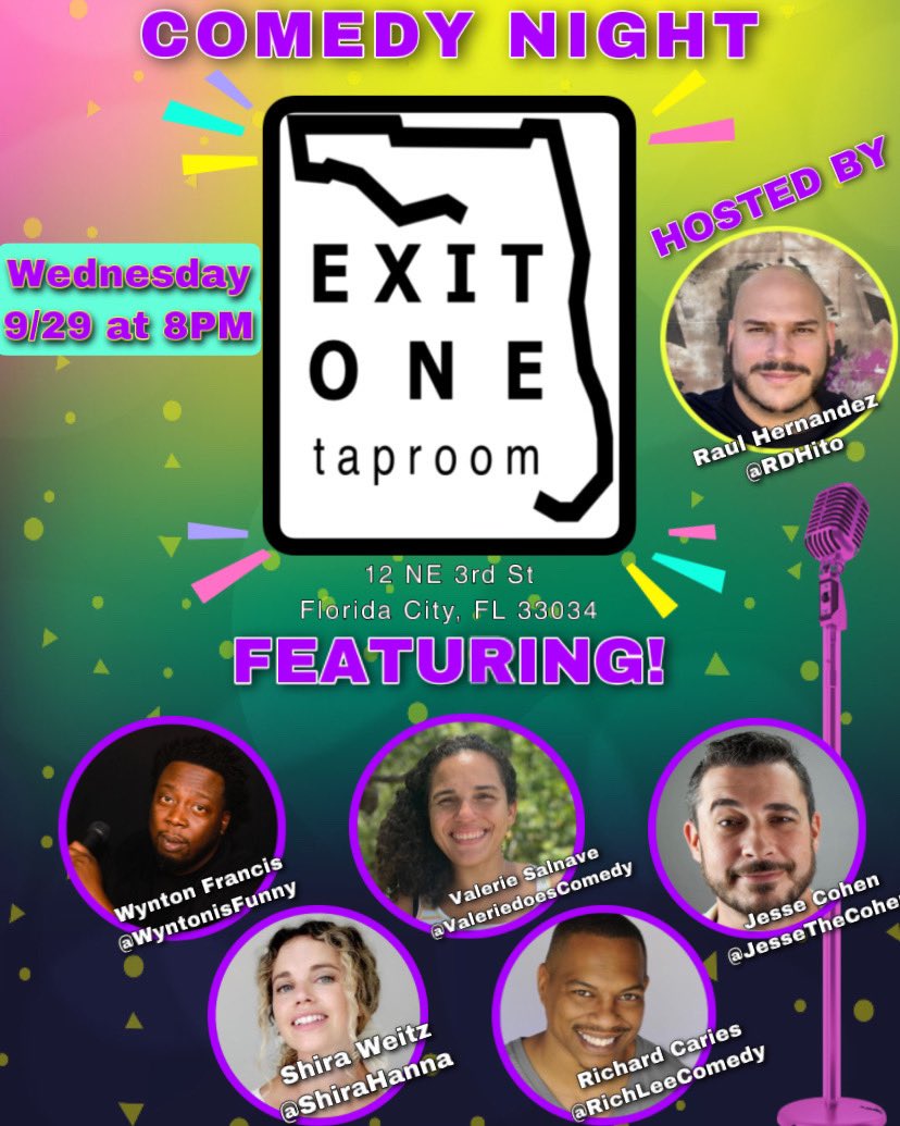 funnyraul's tweet photo. #comedynight at #ExitOneTaproom in #FloridaCity on September 29 @ 8PM!
Featuring:
@w_francis86
#JesseCohen
#ShiraWeitz
#ValerieSalnave
#RichardCaries
#Openmic after 10PM!
Exit One Taproom is located at
12 NE 3rd St, Florida City, FL 33034
#lol #florida #miami #homestead #fun https://t.co/7pVhrh8of5