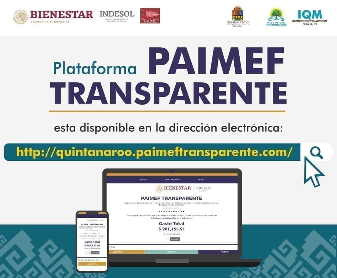 👉🏻 Ya conoces la Plataforma "PAIMEF TRANSPARENTE", es una herramienta digital para visibilizar los resultados de la ejecución del programa PAIMEF. 

Para más información visita el portal quintanaroo.paimeftransparente.com